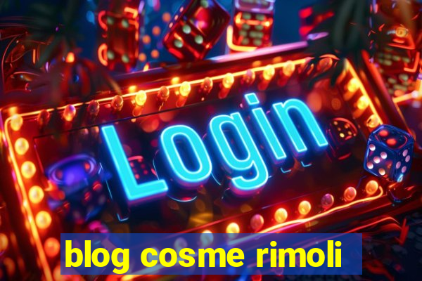 blog cosme rimoli